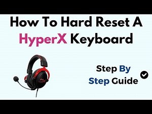 How To Hard Reset A HyperX Keyboard