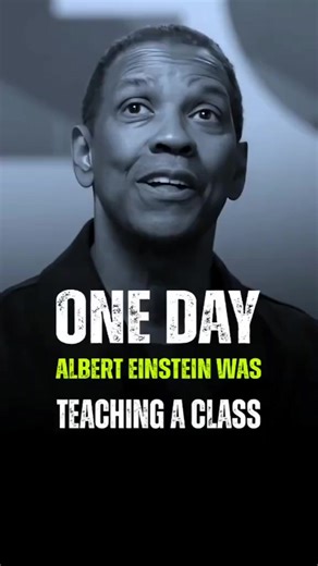 One day albert einstein was teaching Denzel Washington Motivational Advice #LifeAdvice #denzelwashington #inspiration #inspire #success #quotes | Barrulo Quizz