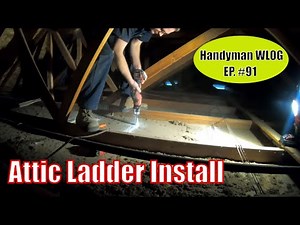 Garage Attic Ladder Install | Handyman WLOG