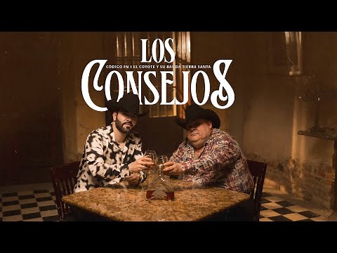 Los Consejos - Código FN & El Coyote y Su Banda Tierra Santa (Video Oficial)