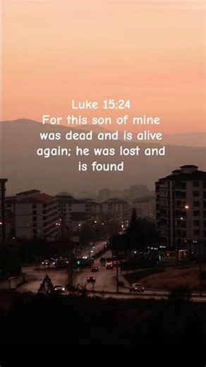 The Promise of Luke 15:24 #jesuslovesyou #repentance