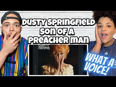 SO UNEXPECTED !!.. | FIRST TIME HEARING Dusty Springfield - Son Of A Preacher Man REACTION