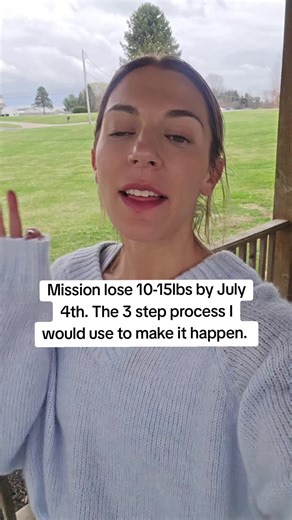 Mission lose 10-15lbs before July 4th. The exact 3 step method I would use to make it happen #fatlosstipsforwomenover30 #weightlosstipsforwomen #over30weightlosswomen #fatlossover40 #fatlosscheatcode