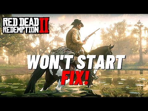 How To Fix Red Dead Redemption 2 Not Launching On Startup 2025