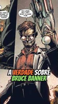 A VERDADE sobre BRUCE BANNER 🤯 #hulk #brucebanner #marvel #quadrinhos #shorts