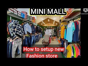 How to setup your Fashion Store | Mini Mall | Great idea to open fashion store