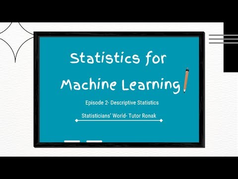 Stats for ML- Episode 2- Descriptive Statistics for Machine Learning