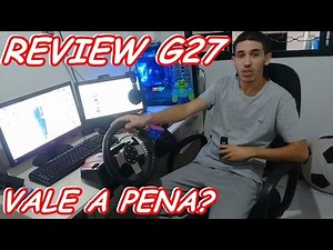 REVIEW LOGITECH G27 - VALE A PENA COMPRAR O G27 AINDA????