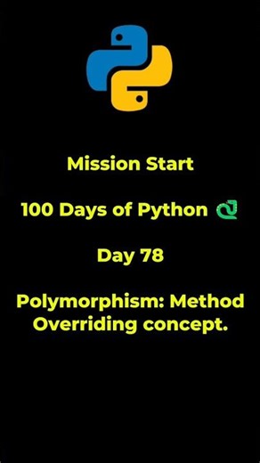 Python Tutorial for Beginners | Day 78 | Polymorphism: Method Overriding concept #python #coding