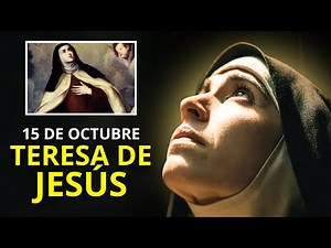 15 de Octubre: Santa Teresa de Ávila