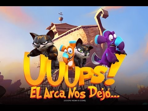 Uuups! El Arca Nos Dejó - Trailer Oficial Doblado al Español