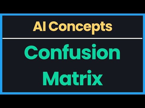 AI Concepts: Confusion Matrix