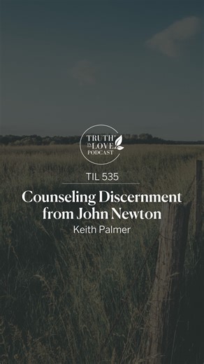 1.4K views · 24 reactions | How can we discern the need of the moment in counseling? Hear the full conversation on the Truth in Love podcast available on your favorite podcast platform! https://biblicalcounseling.com/resource-library/podcast-episodes/counseling-discernment-from-john-newton/ | Association of Certified Biblical Counselors | Facebook
