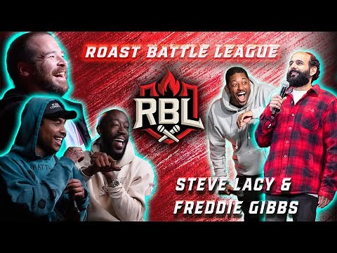 Roast Battle #40 | Steve Lacy + Freddie Gibbs + Omid Singh + Robbie Goodwin + Doug Fager