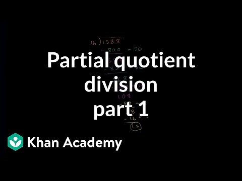 Partial quotient method of division | Multiplication and division | Arithmetic | Khan Academy