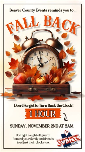Be sure to change those clocks. | Beaver County Events