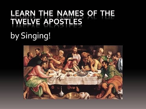 Learn the Names of the Twelve Apostles by Singing