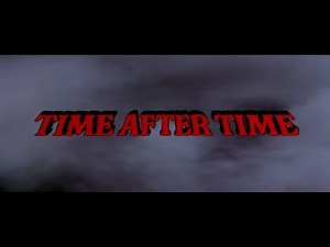 Time After Time 1979 title sequence