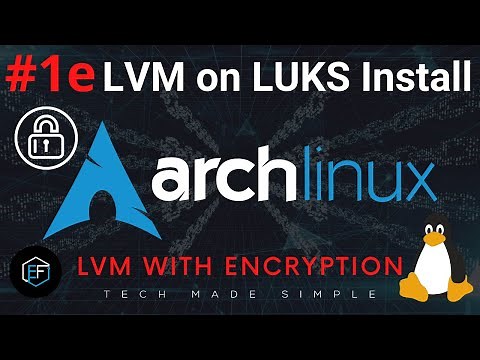 [1e] | LVM on LUKS Encryption Install