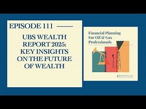 UBS Wealth Report 2025: Key Insights on the Future of Wealth - Ep 111