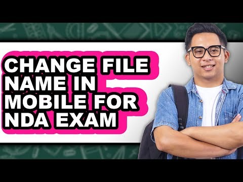 How To Change File Name In Mobile For NDA Exam - Easy Guide