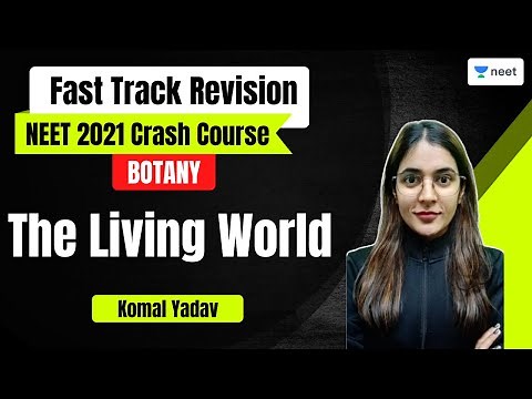 The Living World | Fast Track Revision | NEET Biology | Komal Yadav