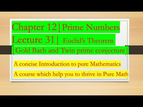 Intro to Pure Math:31|Euclid's theorem Gold back, Twin prime conjecture |Chapter 12: Prime Numbers