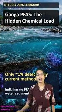Ganga PFAS: Forever Chemicals & Pollution (DTE July 2026) 🌎💧 #Shorts