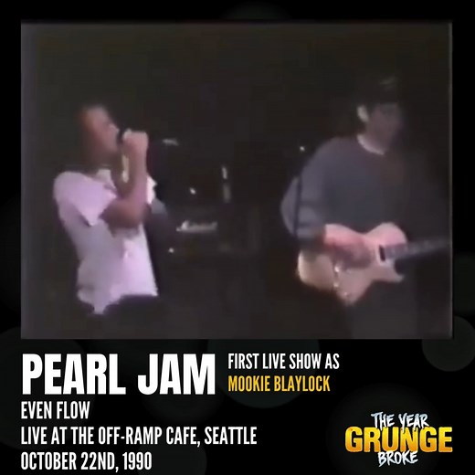 ON THIS DAY, October 22nd, 1990. PEARL JAM (then known as Mookie Blaylock) - Even Flow, from their first ever live show at The Off Ramp Seattle, opening for ALICE IN CHAINS. Nobody who was at the packed Off Ramp Cafe in Seattle on October 22nd, 1990, could have known the historic nature of the show to which they were about to bear witness. It was the first live performance by a band called Mookie Blaylock, named after the then-New Jersey Nets point guard. The band was just one week old, though t