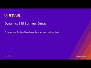 Dynamics 365 Business Central - Creating and Posting Warehouse Receipt from pull method