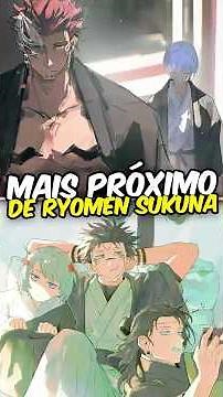Quem era o mais próximo de Sukuna? 😳🔥