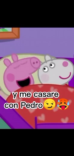 Me casaré con Pedro 😈😈🥵