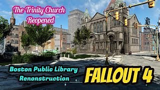 Fallout 4 Trinity Church Reopened Boston Public Library Reconstruction