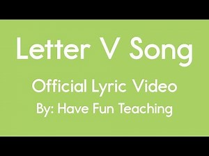 Letter V Song