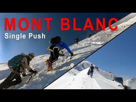 Climbing Mont Blanc in a Single Day: Valley to Summit