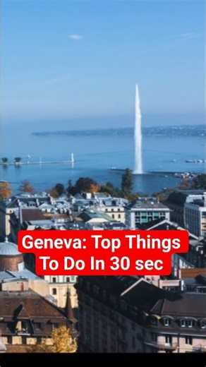 Geneva Switzerland: Top Things To Do | Geneva in 1 Day | Geneva Switzerland vlog