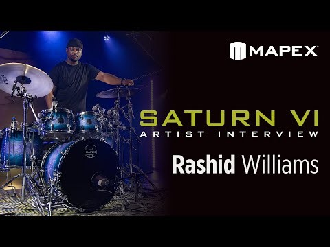 Mapex Saturn VI Artist Interview (ft. Rashid Williams)