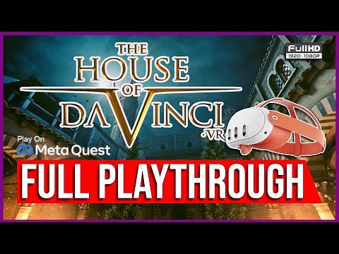 The House of Da Vinci VR | FULL WALKTHROUGH ALL ROOMS AND PUZZLES | META QUEST