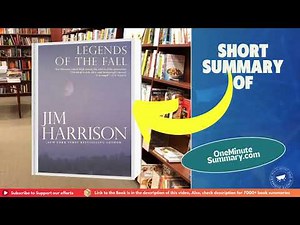 Summary of Legends of the Fall by Jim Harrison | Book Summaries | One Minute Summary