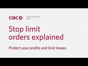 Stop Limit Orders Explained: Manage Your Risk Automatically | CIBC Investor's Edge