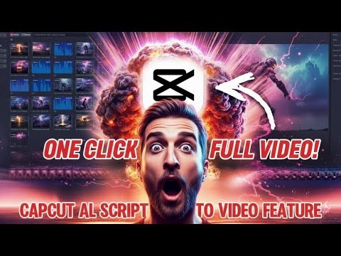 Make a FULL Video in ONE Click with CapCut AI Script to Video