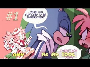 Amy as an Idol?![Sonic X Amy X Shadow] Sonic Comic Dub