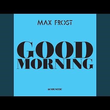 Good Morning (Acoustic)