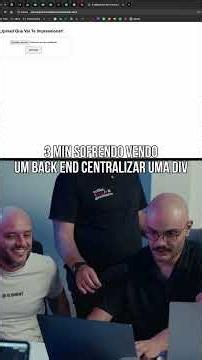 3 minutos vendo devs back-end sofrendo pra centralizar uma div