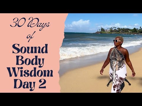 Legs and Feet: Root Chakra Healing - 30 Days of Sound Body Wisdom (Day 2)