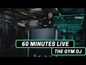 60 Minute Live Workout Mix (House/Dance/Bass) - The Gym DJ