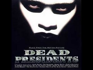 d(-_-)b Dead Presidents Soundtrack VOL. 1 -1995 Full