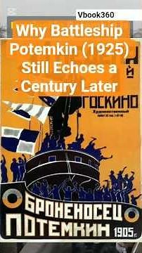 Why Battleship Potemkin (1925) Still Echoes a Century Later