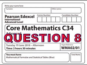 IAL C34 MATHEMATICS JUNE 2018 QUE 8