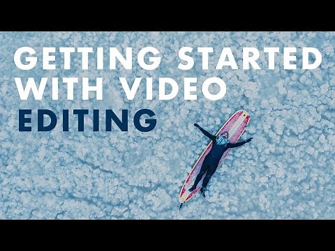 How To Begin Editing Videos | Beginners Guide to Video Editing